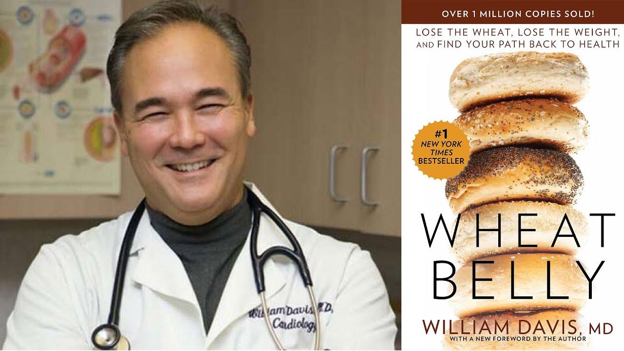 WHY GLUTEN IS BAD FOR YOUR HEALTH with Dr. William Davis, author of 