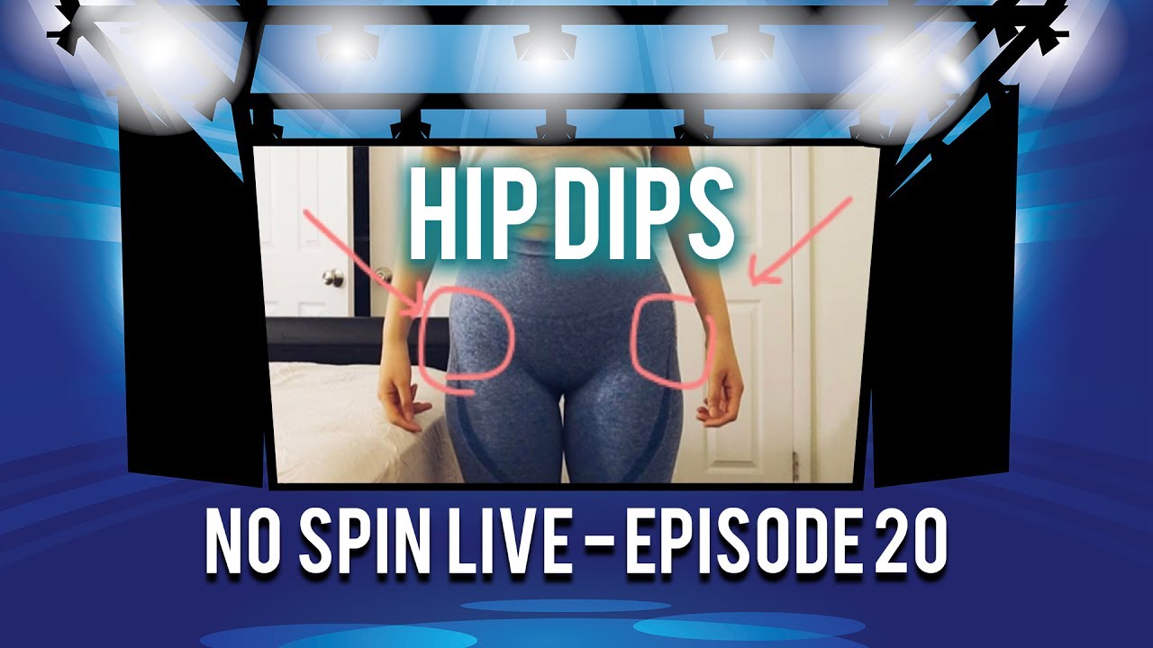 Hip Dips, Fillers Causing Blindness, Designer Nipples, and more! - No Spin Live - Ep. 20