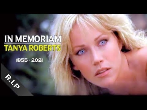 Tribute to TANYA ROBERTS 1955 - 2021 | In Memoriam [REDUX]