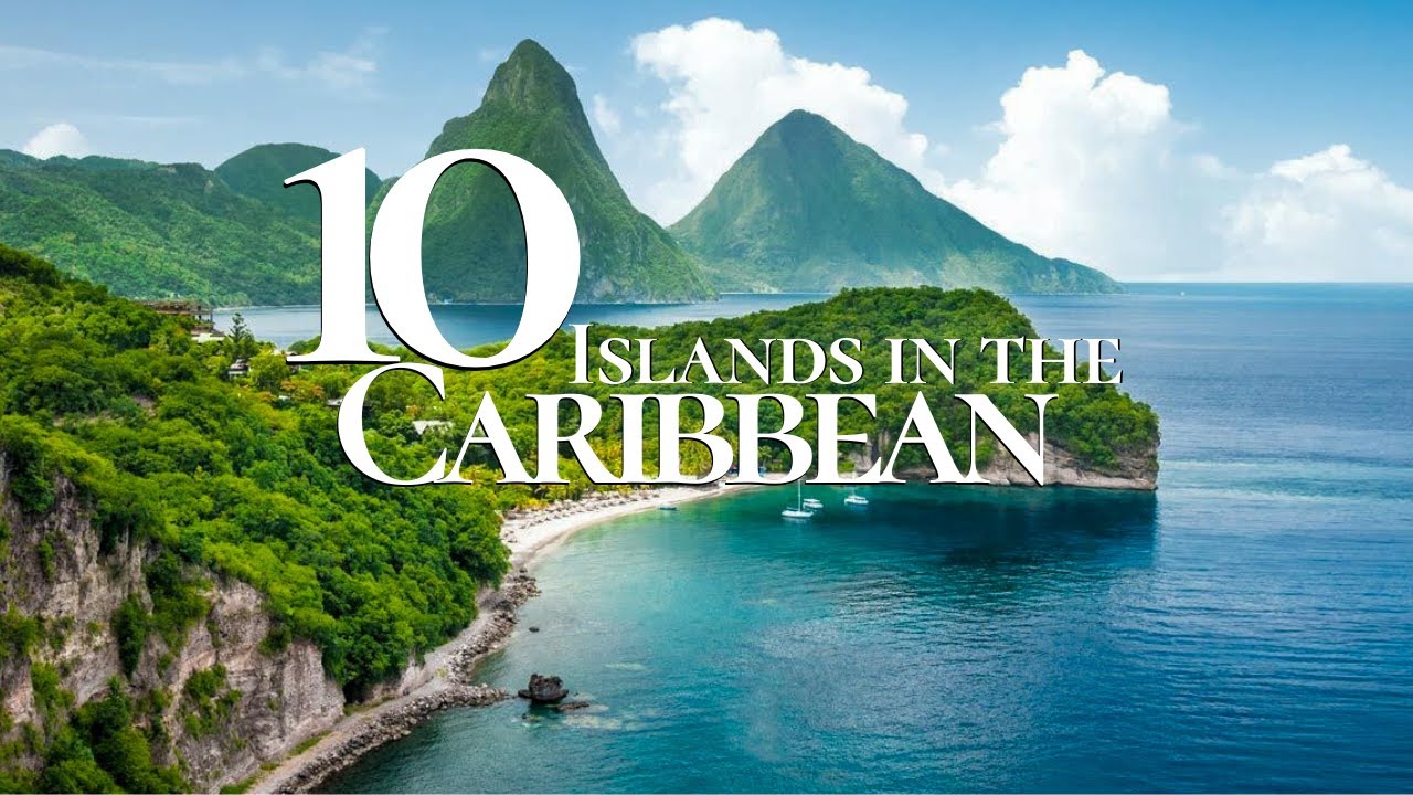 10 Most Beautiful Islands to Visit in the Caribbean ????️ | Caribbean Islands Guide