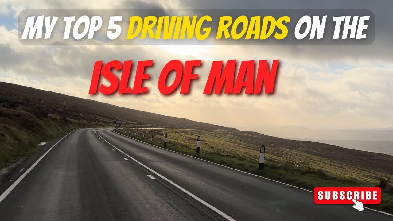 THE TOP 5 DRİVİNG ROADS ON THE ISLE OF MAN