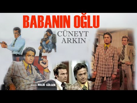 Babanın Oğlu Türk Filmi | FULL İZLE | CÜNEYT ARKIN