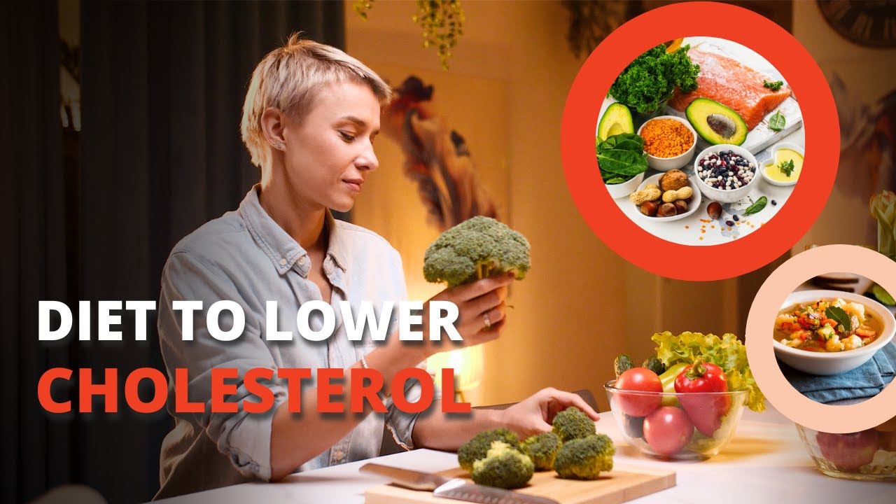 Healthy Diet Tips for Managing High Cholesterol | Breakfast, Lunch, and Dinner Ideas