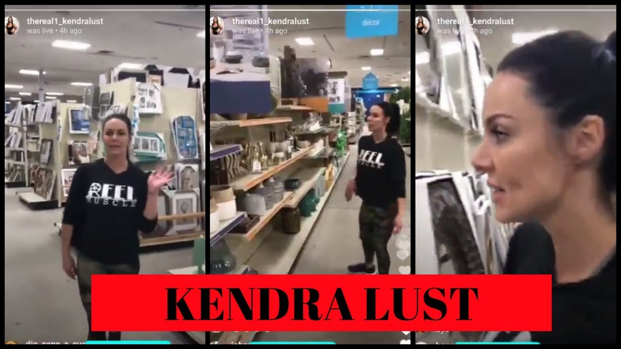 Kendra lust shopping | Instagram live 2017