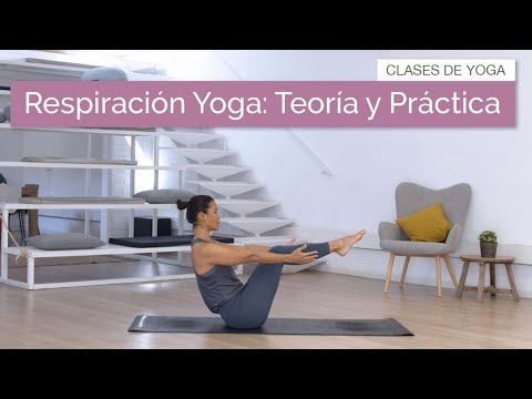 Respiracion en Yoga | Teoría y Práctica