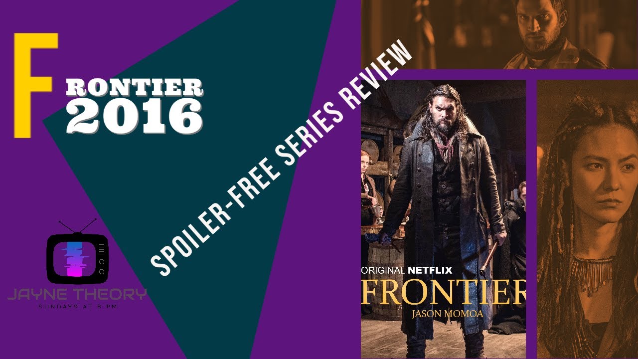 Frontier (2016) Spoiler-Free Series Review