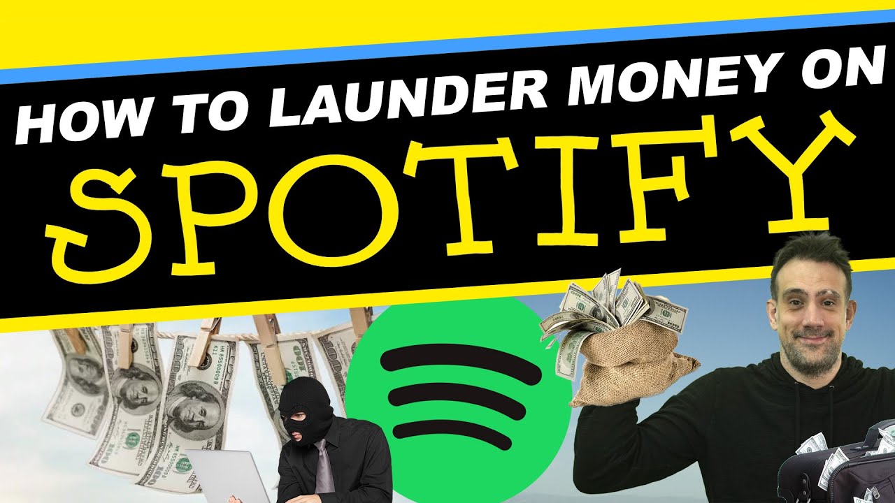 How Money Laundering W/ Spotify Works