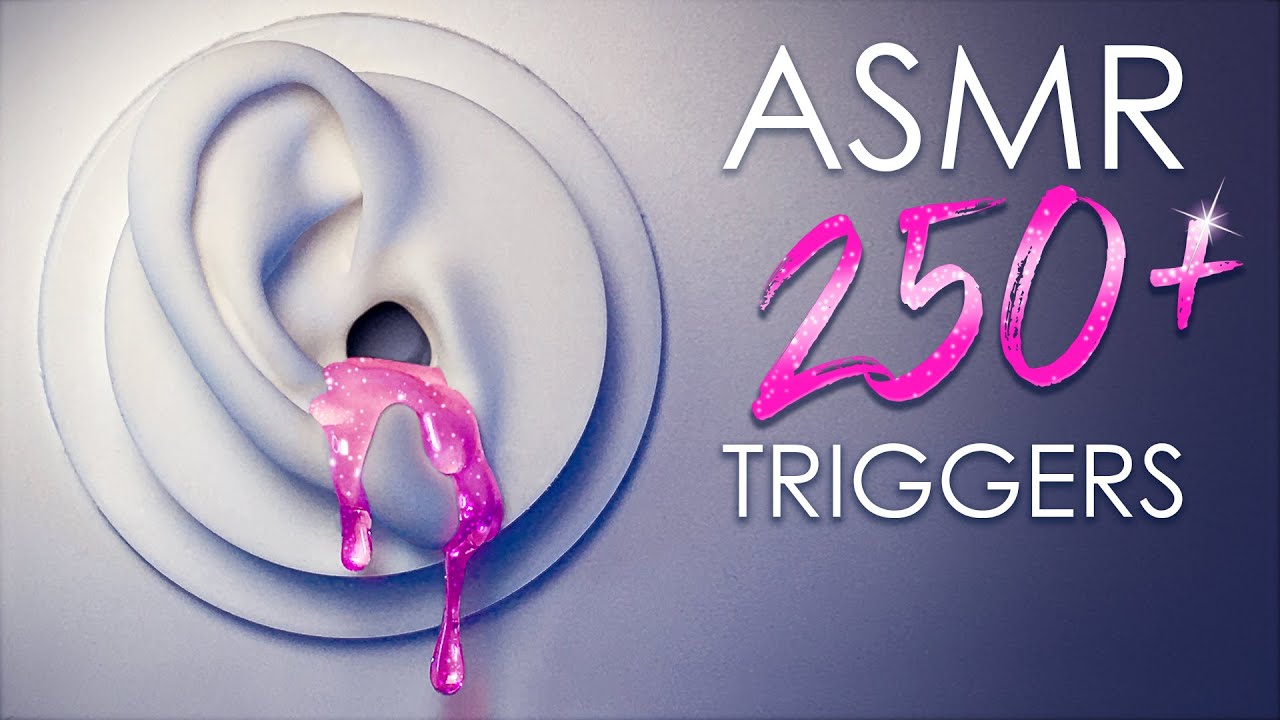 ASMR 250+ Best Triggers for Those Who Don't Get Tingles