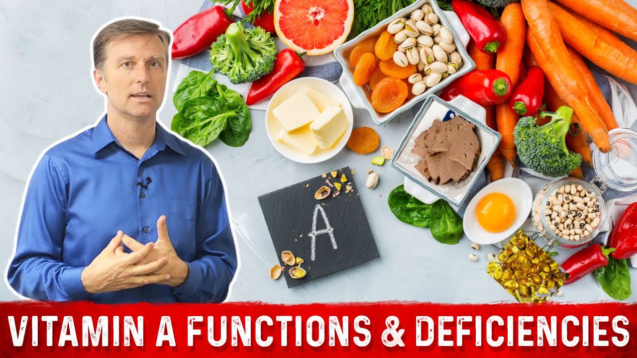 Vitamin A: Sources, Functions, and Deficiencies – Dr. Berg