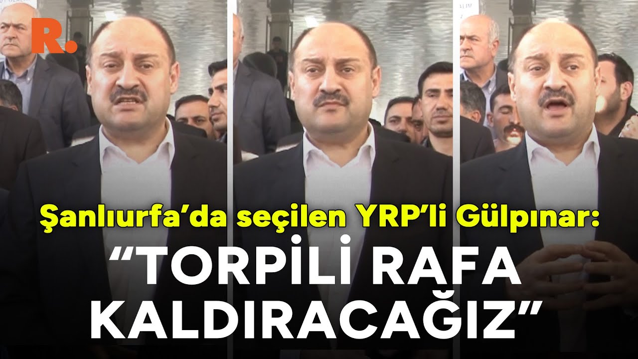 YRP'li Kasım Gülpınar 'Torpili kaldıracağız' dedi, akrabalarına seslendi: 'Beni meşgul etmeyin'