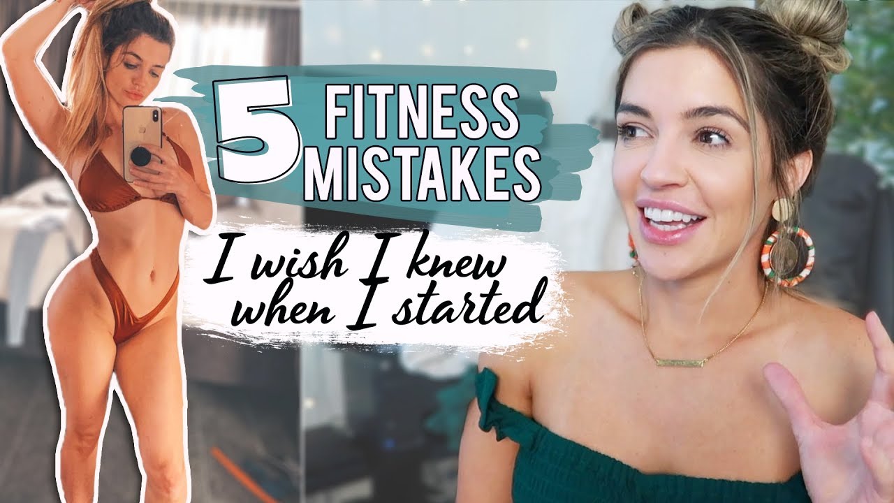 5 Fitness MISTAKES I Wish I Knew When I Started