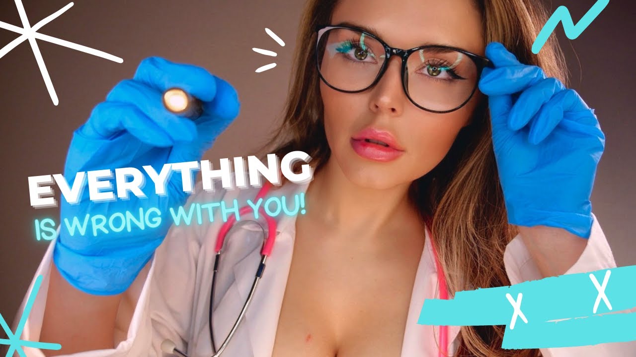 ASMR | Doctor Visit - EVERYTHING is wrong with you ????