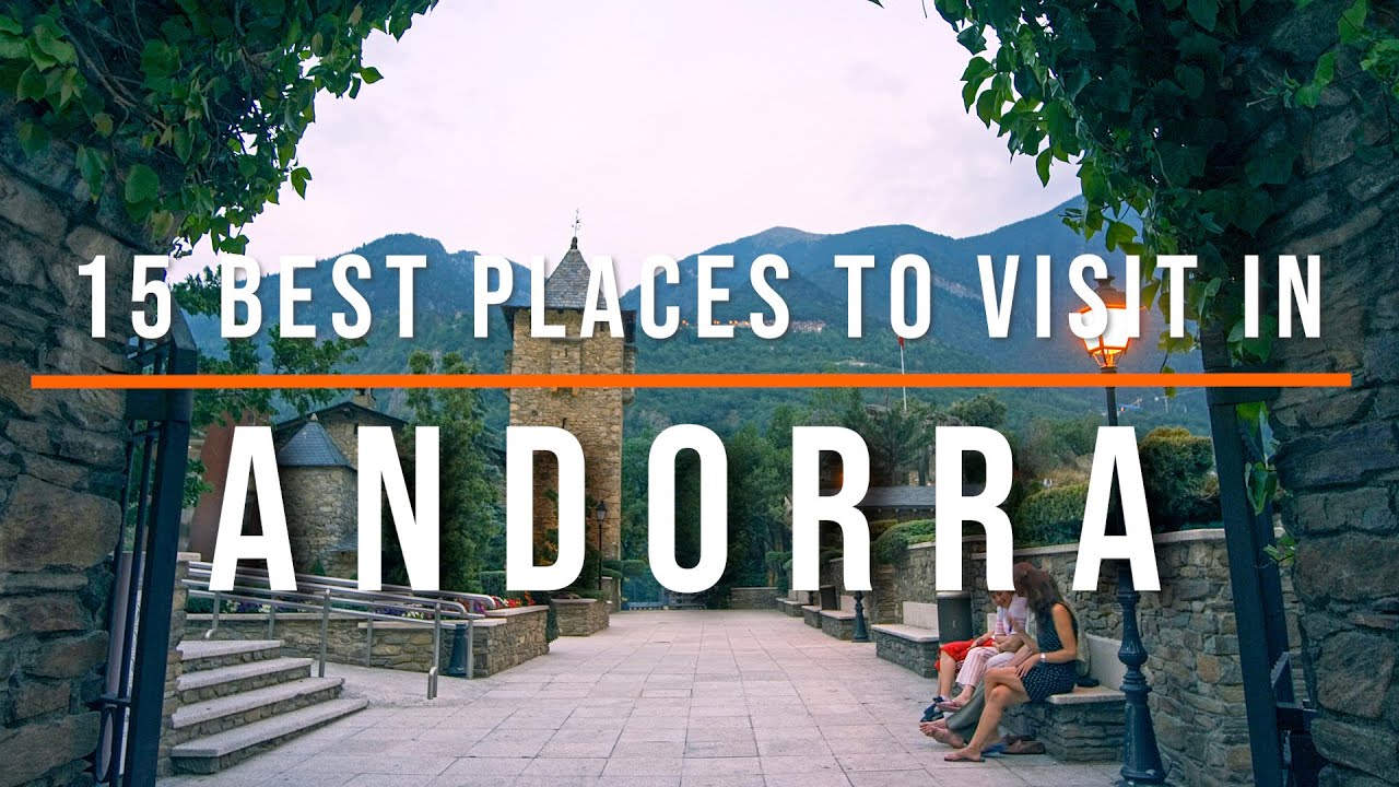 15 BEST PLACES TO VİSİT İN ANDORRA | TRAVEL VİDEO | TRAVEL GUİDE | SKY TRAVEL