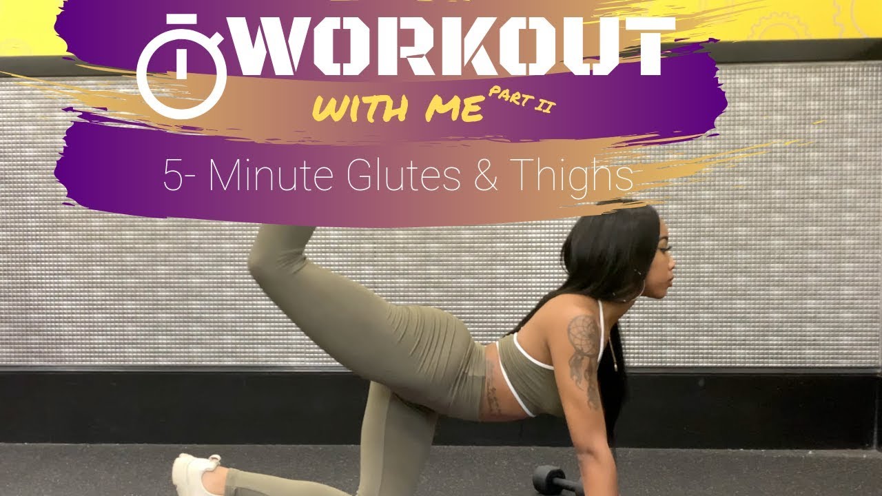 WORKOUT WITH ME PART II | THIGHS  GLUTES
