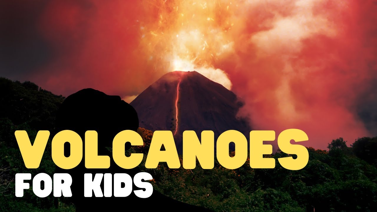 Volcanoes for Kids   A fun and engaging introduction to volcanoes for children