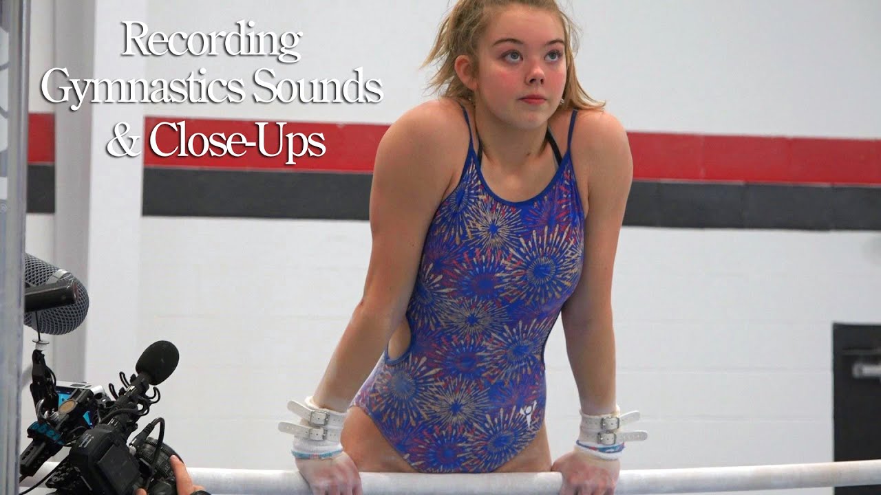 Recording Gymnastics Sounds and Close-Ups for Documentary Film | Whitney Bjerken