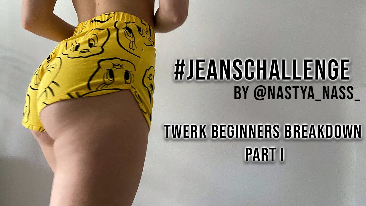 Beginners Twerk Tutorial #Jeanschallenge by @Nastya_Nass_ PART I