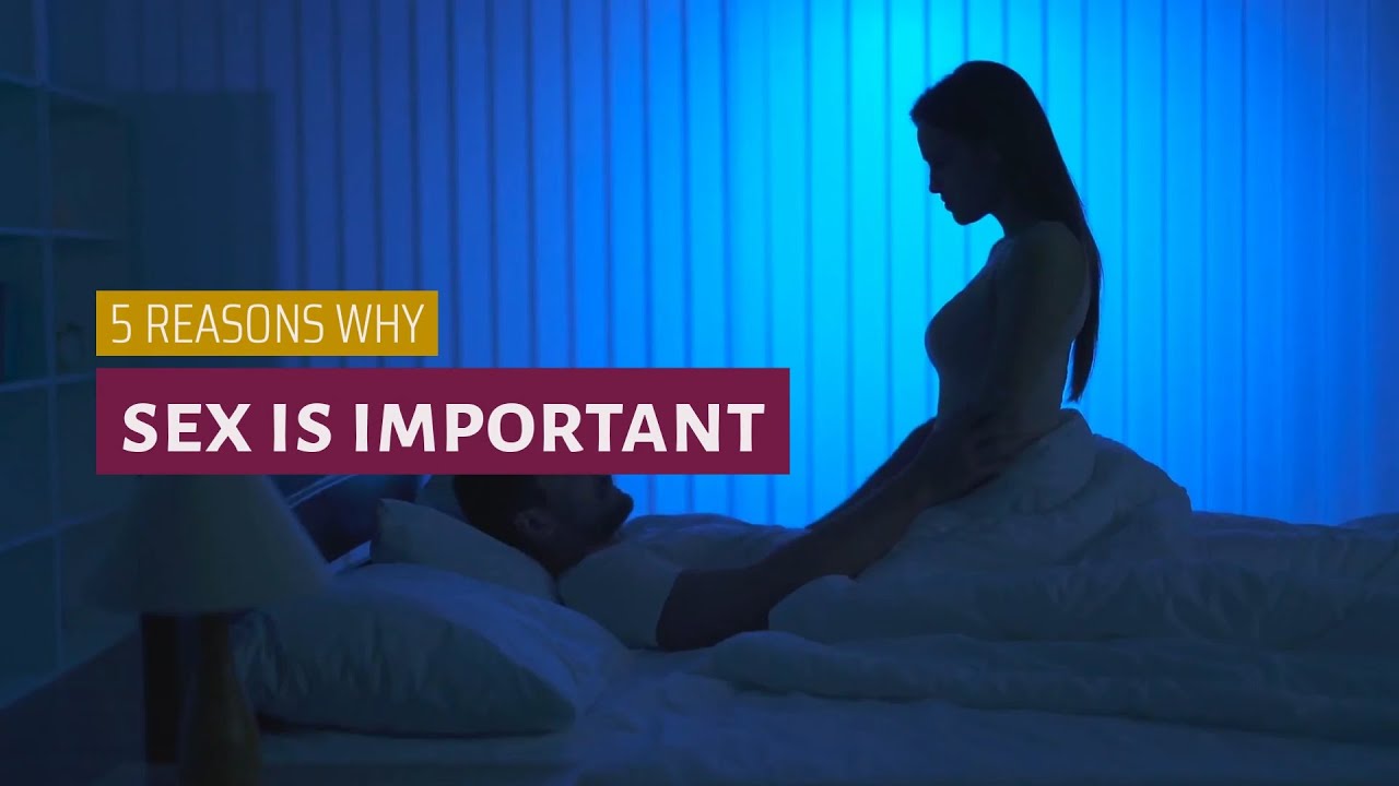 5 reasons why sex is important