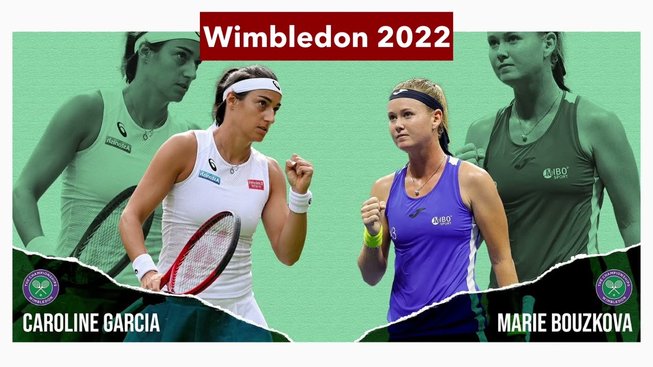 Wimbledon 2022: Caroline Garcia vs Marie Bouzkova