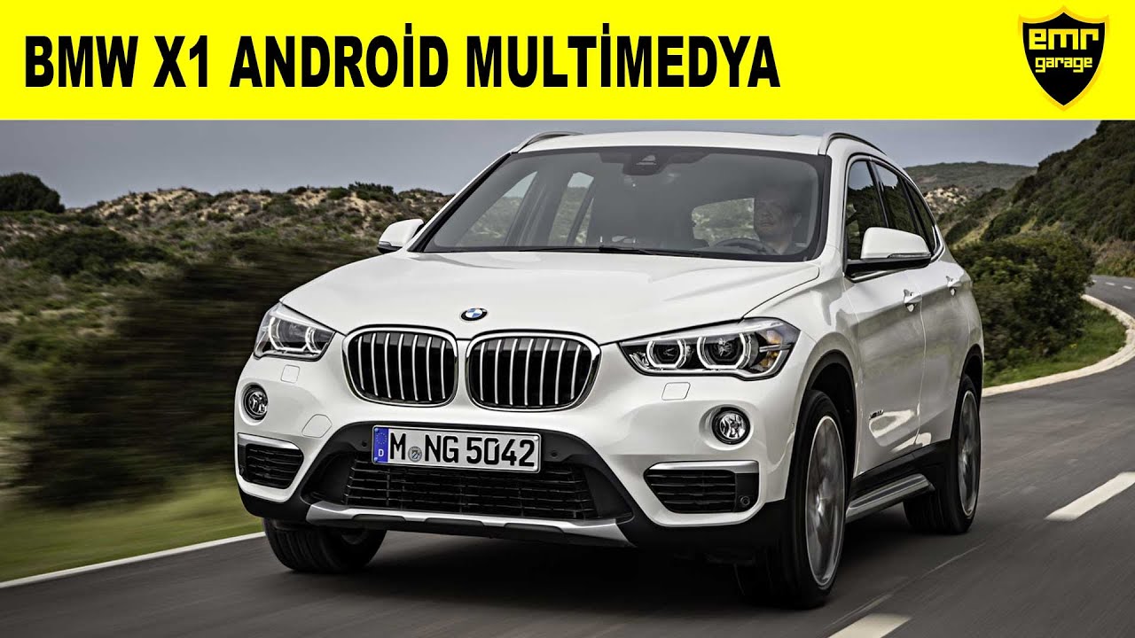 Bmw X1 F48 2020 model android auto carplay multimedya geniş nbt ekran - Emr Garage Ankara