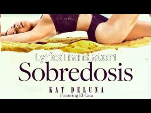 Kat Deluna Feat. El Cata - Sobredosis  (New 2012 Song)