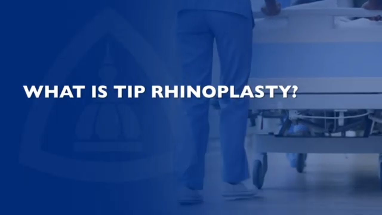 Tip Rhinoplasty | What Patients Need to Know