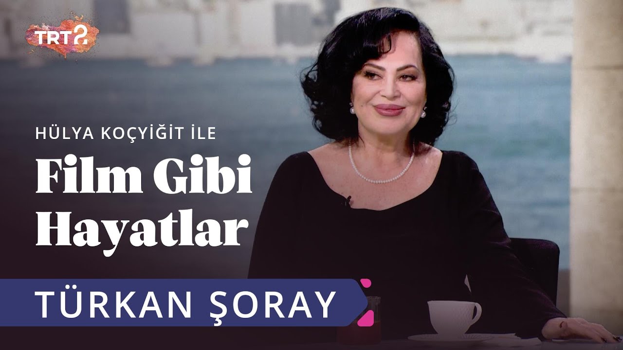 Türkan Şoray | Hülya Koçyiğit ile Film Gibi Hayatlar | 10. Bölüm
