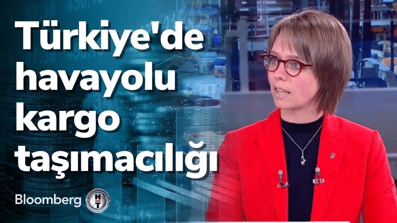 TÜRKİYE'DE HAVAYOLU KARGO TAŞIMACILIĞI - FİNANS MERKEZİ | 08.06.2022