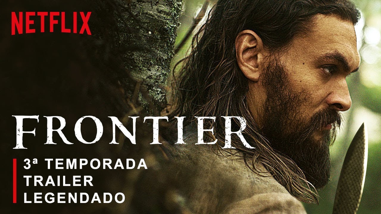 Frontier • Trailer 3ª Temporada (Legendado)
