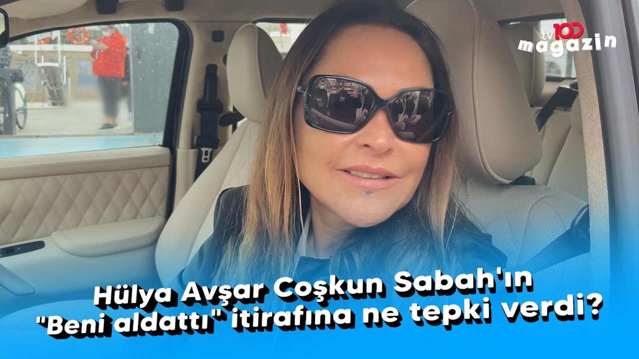 Hülya Avşar Coşkun Sabah'ın 'Beni aldattı' itirafına ne tepki verdi?
