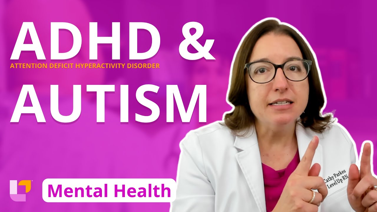 ADHD  AUTİSM: DİSORDERS - PSYCHİATRİC MENTAL HEALTH | @LEVELUPRN