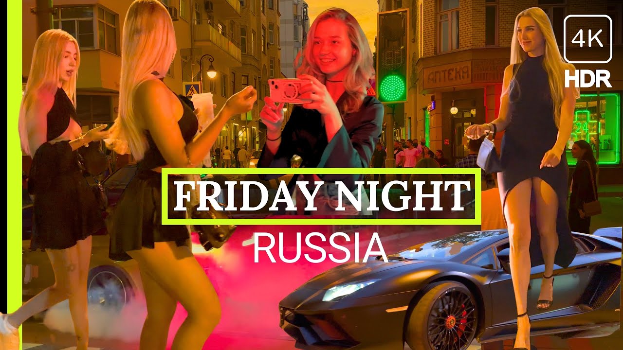  HOT Nightlife Moscow: Beautiful Girls, Cars, Vibes Friday Night in Russia August 2023 4K HDR