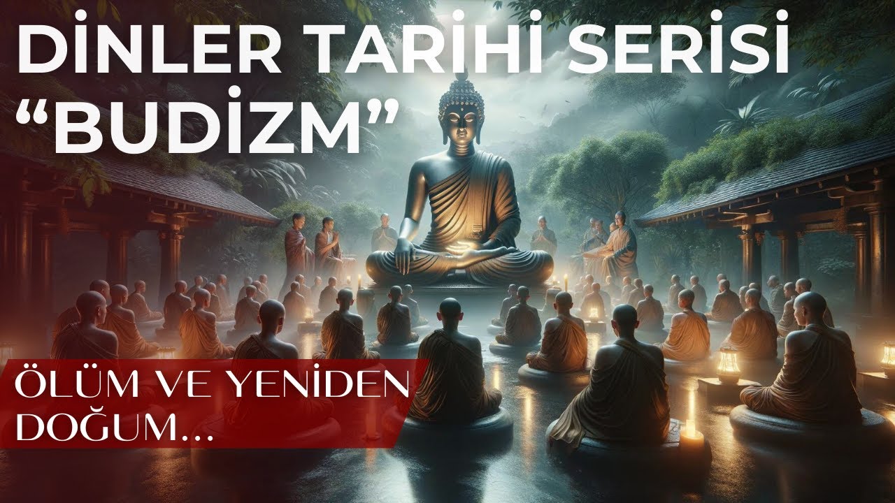 Dinler Tarihi Serisi - BUDİZM