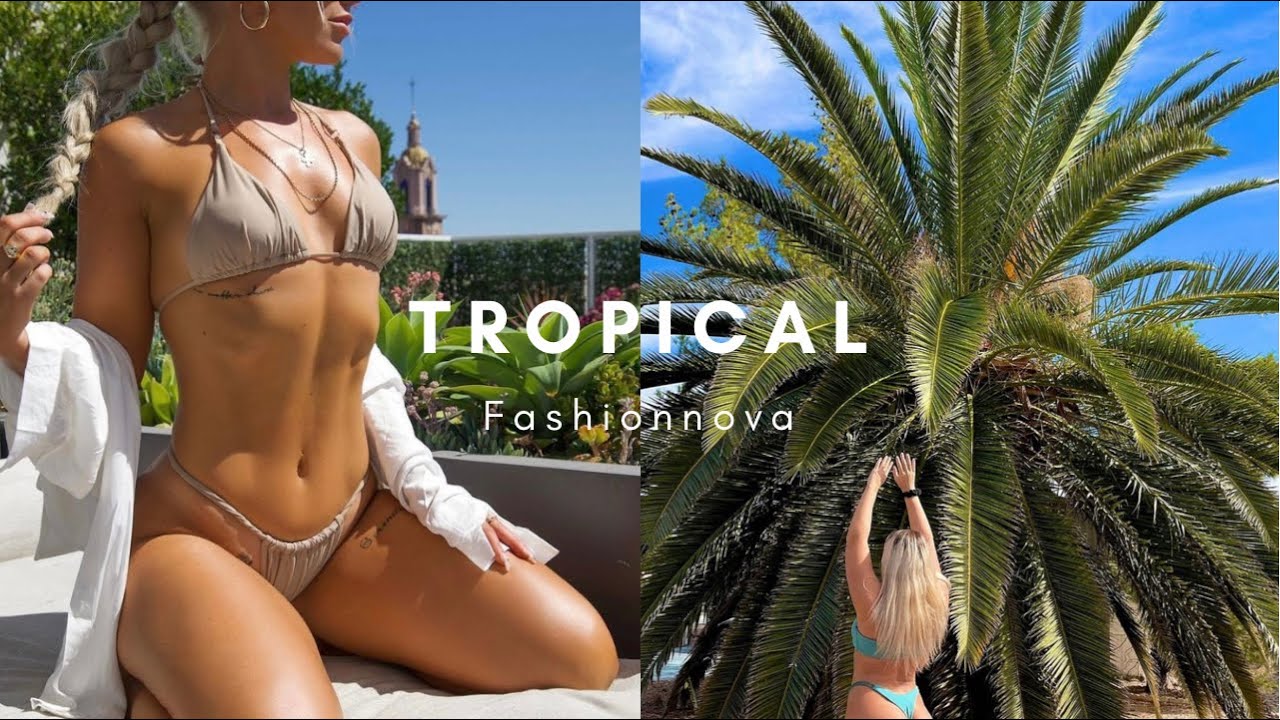 Tropical Haul | Fashionnova & Shein