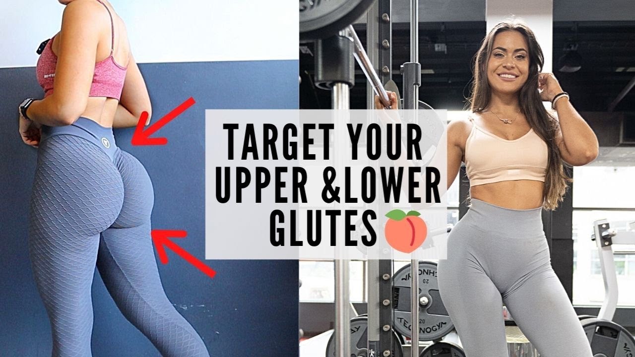 How to Target Your Upper  Lower Glutes