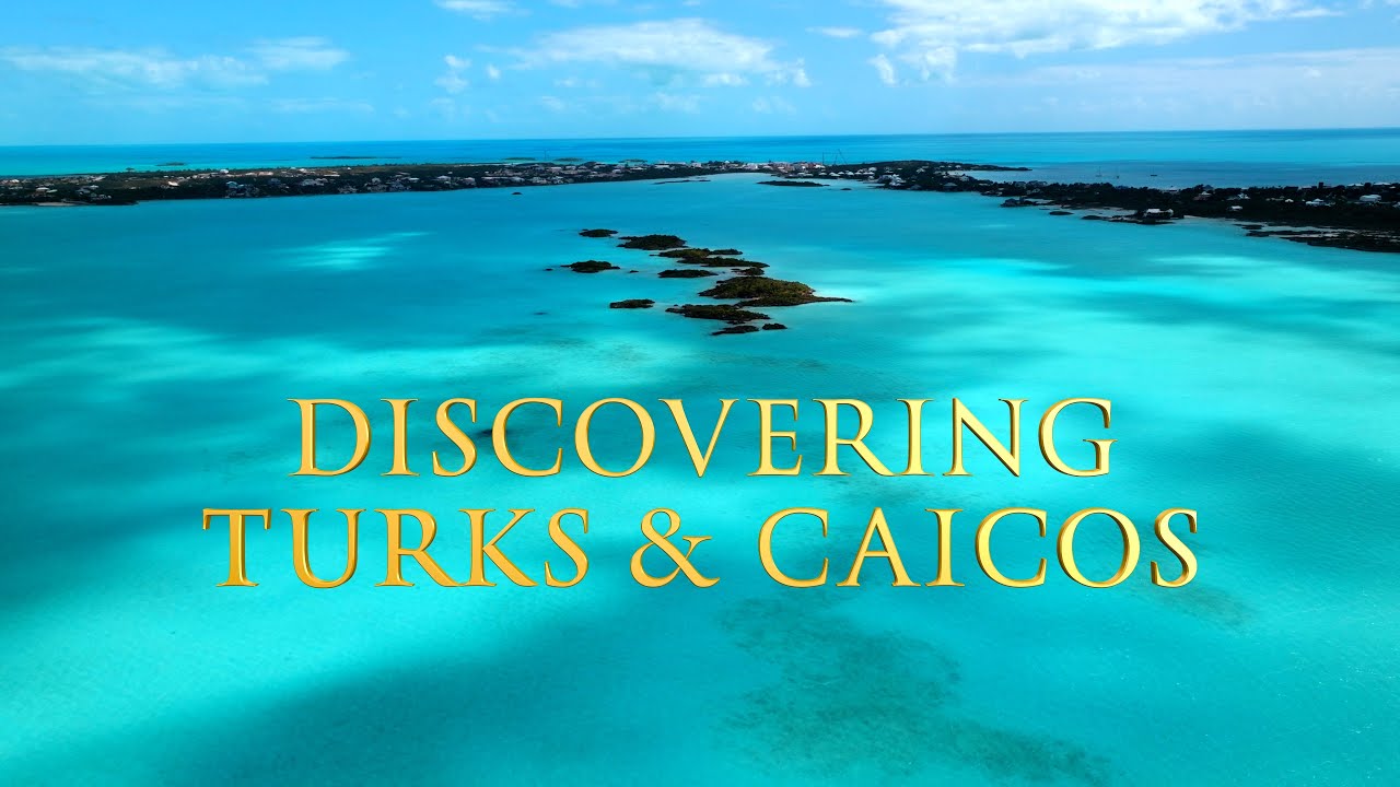 DİSCOVERİNG TURKS AND CAİCOS