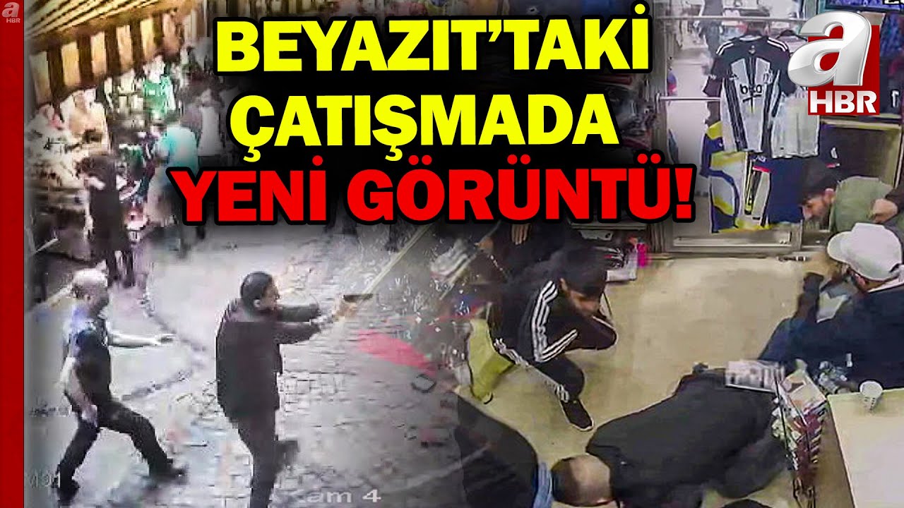 Beyazıt'taki çatışmada yeni görüntü