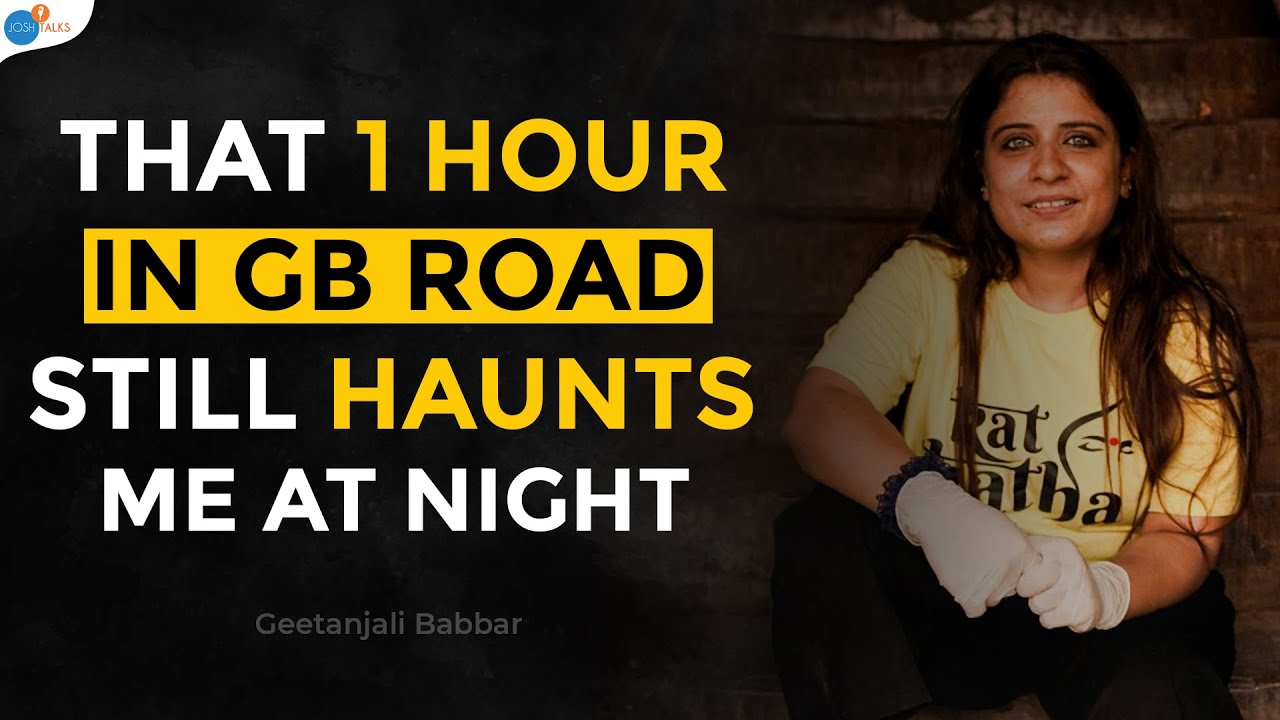 THE UNTOLD STORY OF INDİA'S RED LİGHT AREA - GB ROAD | GEETANJALİ | JOSH TALKS X THE/NUDGE