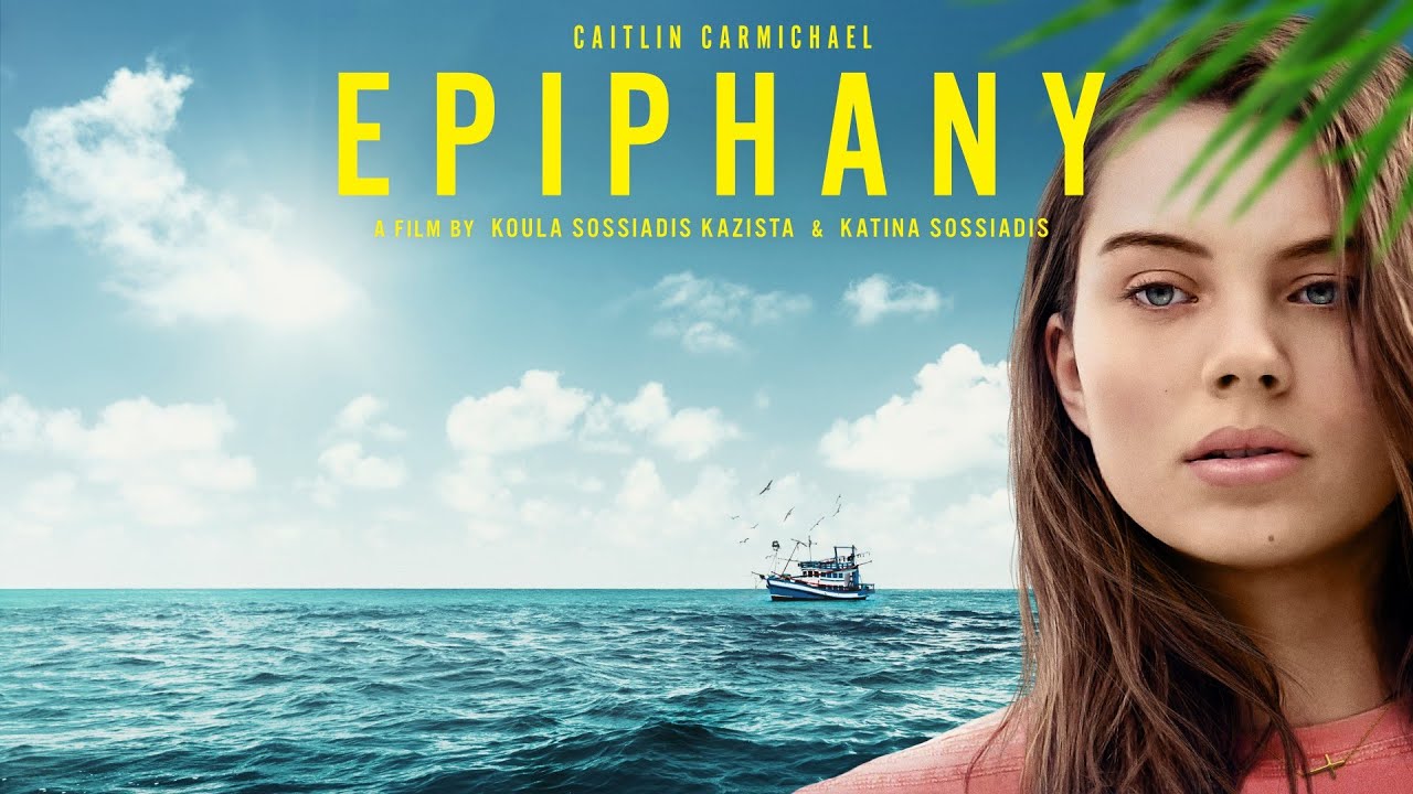 Epiphany (2019) | Full Movie | Caitlin Carmichael | Alex Dimitriades | George Georgiou