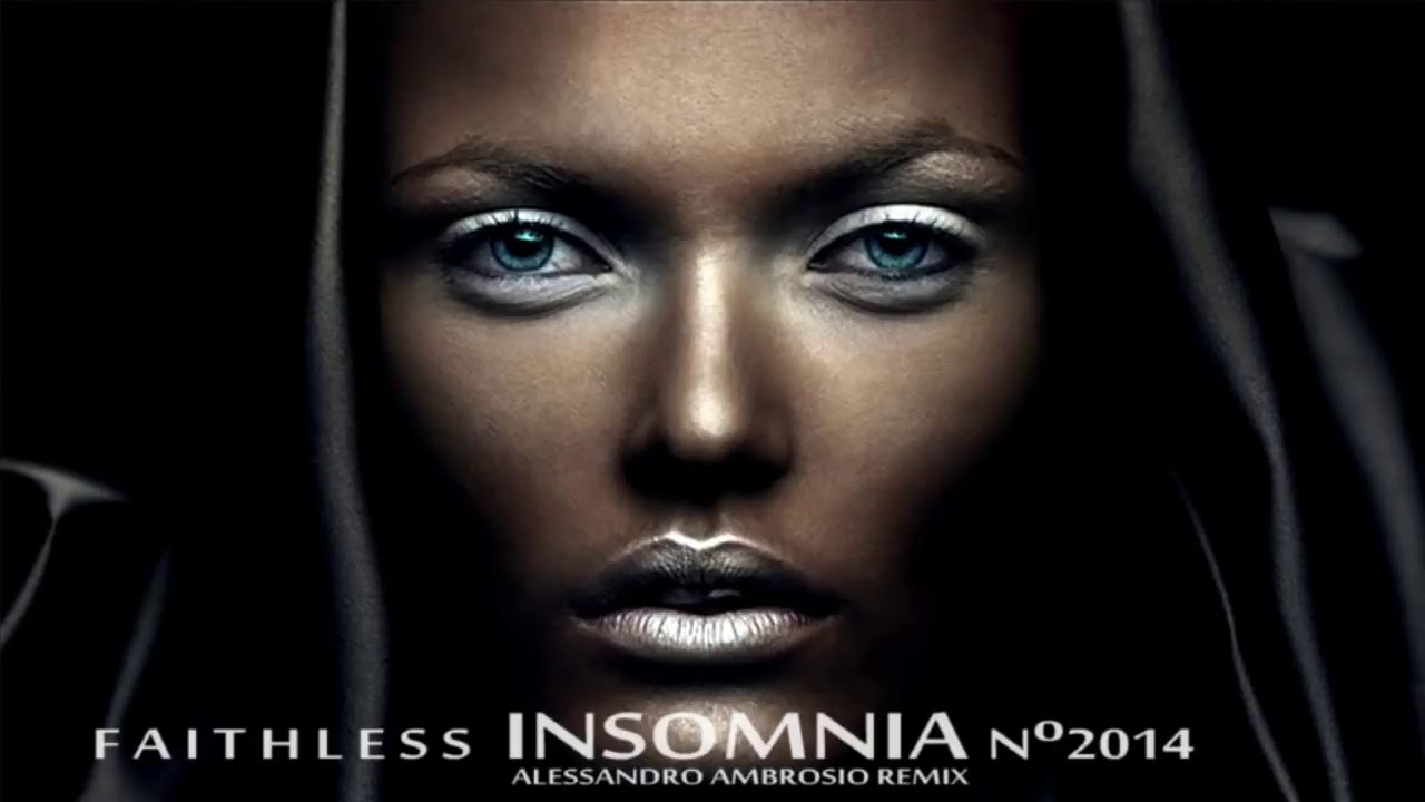 Faithless - Insomnia (Alessandro Ambrosio Remix)
