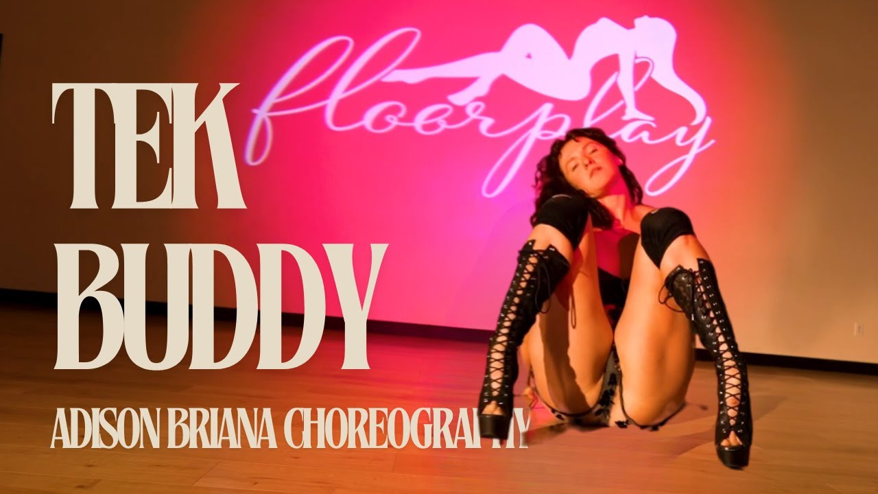 Tek Buddy   Skeete   Adison Briana Choreography   Floorplay 