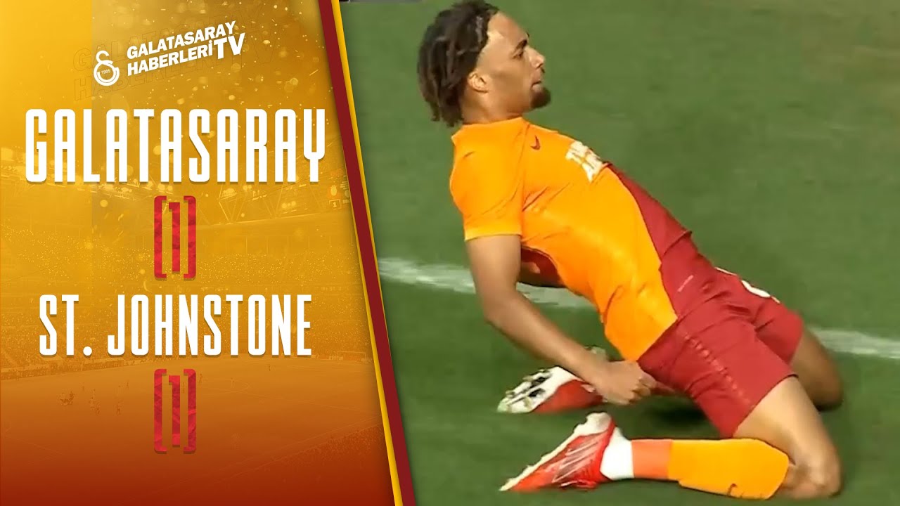 Galatasaray 1 - 1 St. Johnstone maç özeti