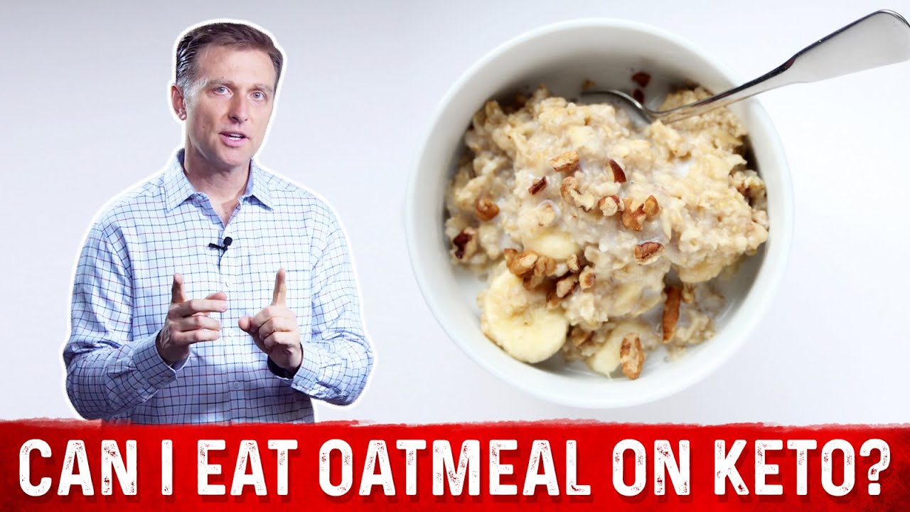 Can I Eat Oatmeal on Keto? – Dr. Berg on Ketogenic Diet
