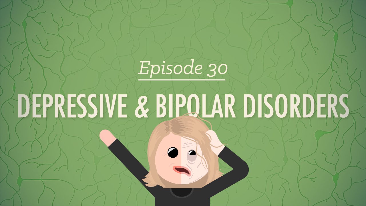 Depressive and Bipolar Disorders: Crash Course Psychology 