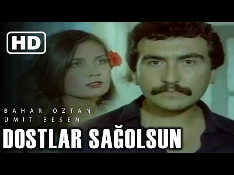 Dostlar Sağolsun Türk Filmi Full | Ümit Besen  Bahar Öztan