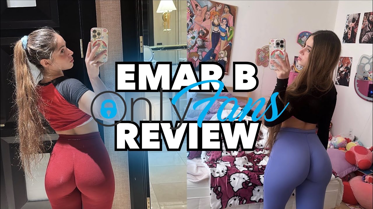 EMAR B ONLYFANS REVİEW