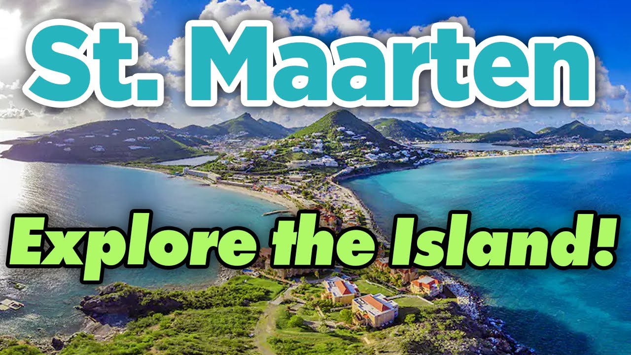 EXPLORİNG THE ISLAND OF ST.MAARTEN