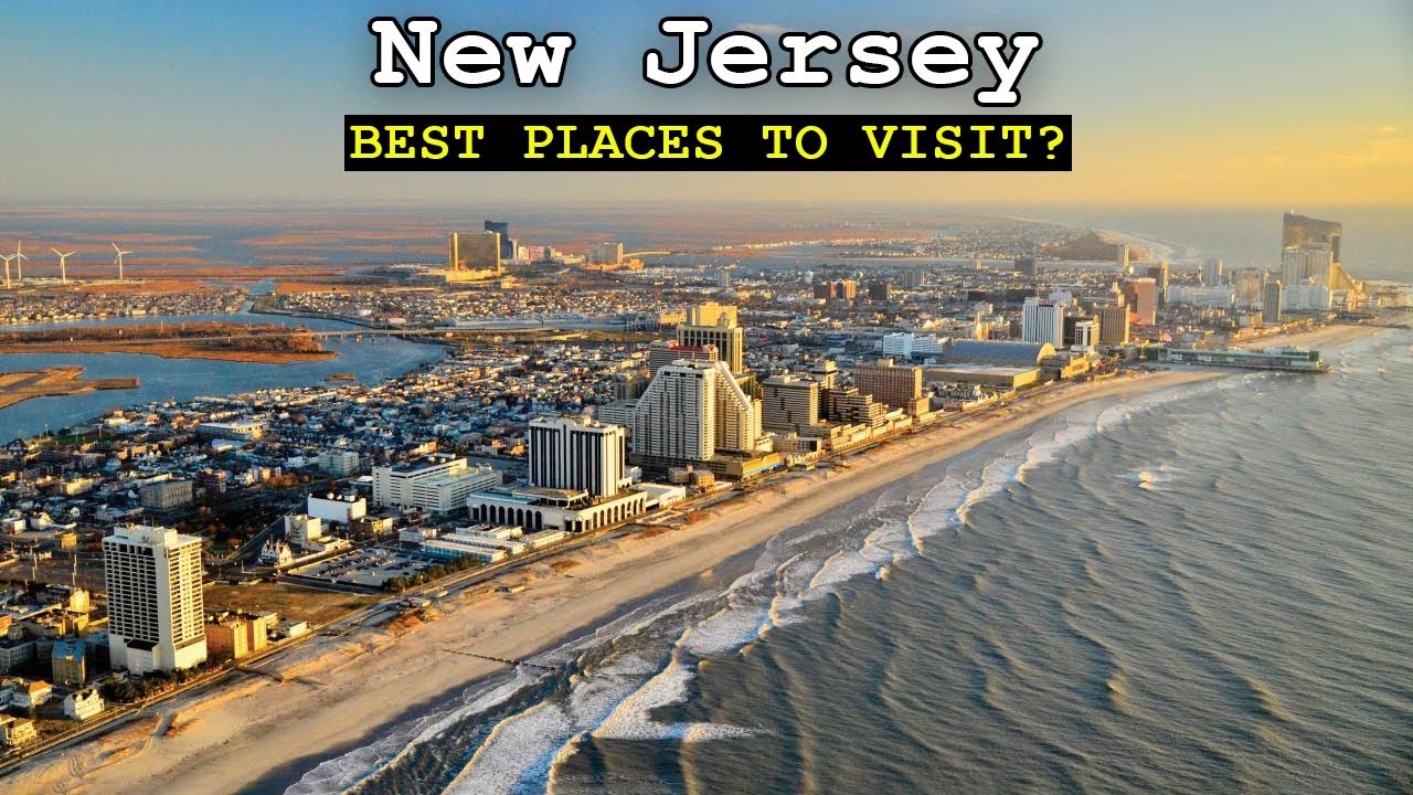10 BEST PLACES TO VİSİT İN NEW JERSEY STATE - NEW JERSEY TOURİST ATTRACTİONS