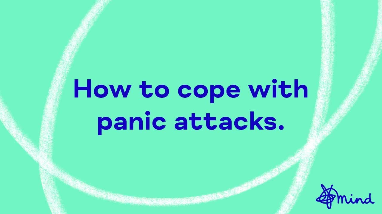 How to cope with panic attacks
