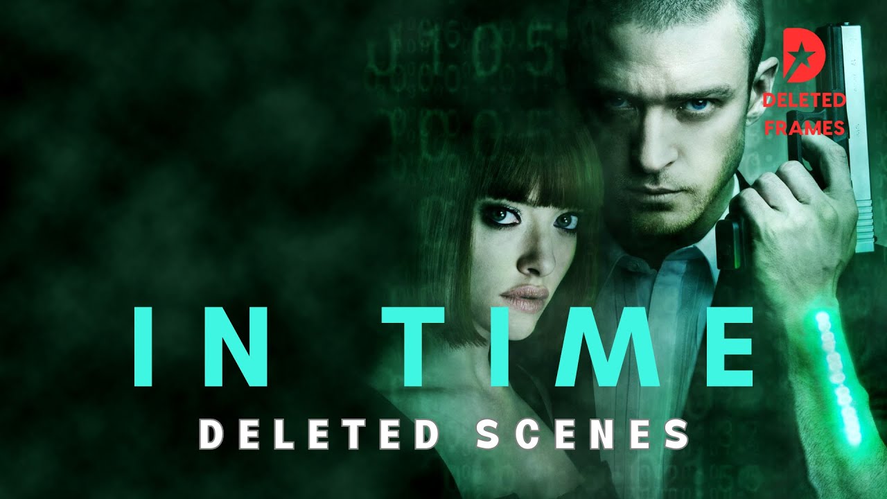 IN TIME   Deleted Scenes with Justin Timberlake  Amanda Seyfried  Cillian Murphy and Olivia Wilde